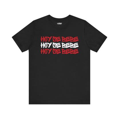 "Hoy Se Bebe" T-Shirt