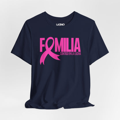 "Familia Contigo en la Lucha" Breast Cancer Awareness T-Shirt