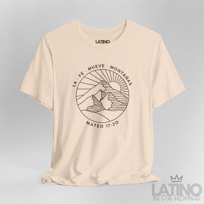 “La Fe Mueve Montañas” T-Shirt | Faith