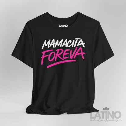 Mamacita Foreva” T-Shirt | Latina Tee