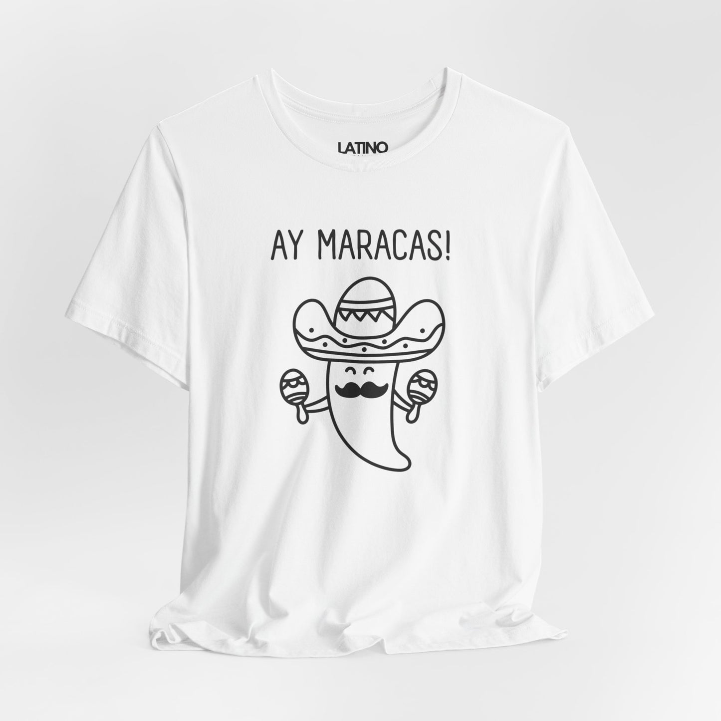 AY MARACAS! Latino T-Shirt