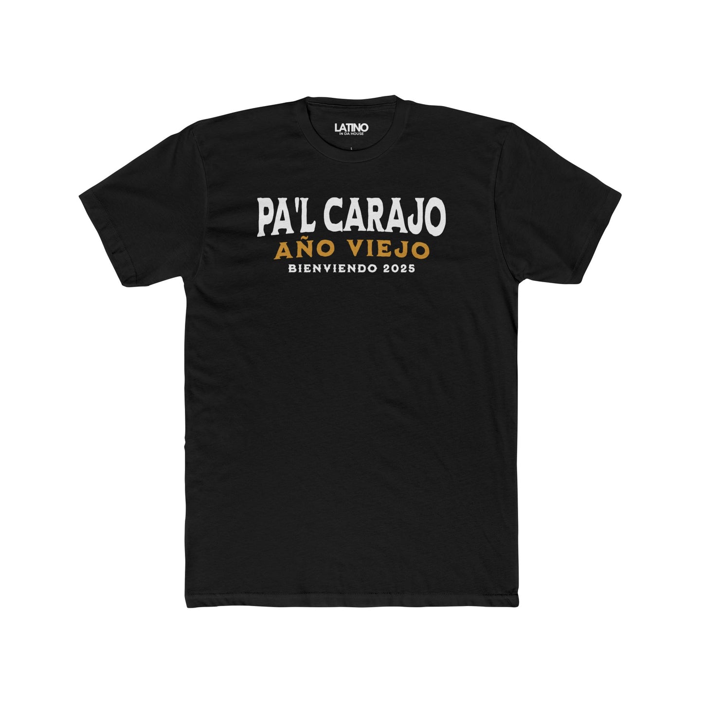 "Pa'l Carajo Año Viejo" T-Shirt