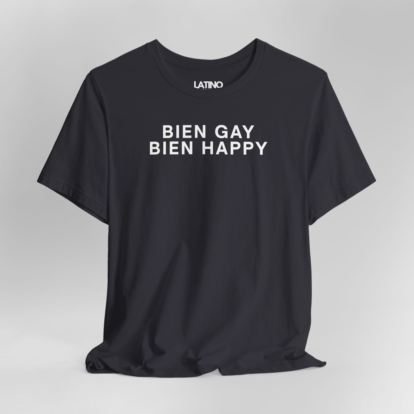 “BIEN GAY, HAPPY” T-Shirt | Latino LGBTQ Tee