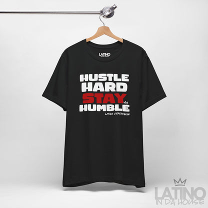 “Hustle Hard Stay Humble” T-Shirt | Latino