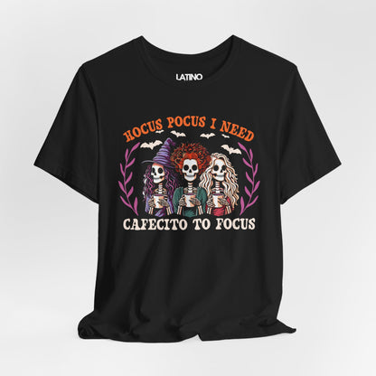 "Brujas" I Need Cafecito to Focus T-Shirt