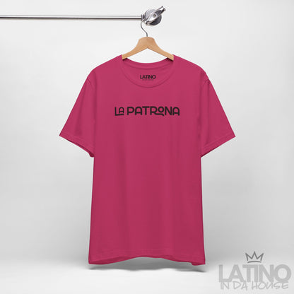 “LA PATRONA” T-Shirt | Latina Boss Tee