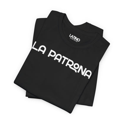 “LA PATRONA” T-Shirt | Latina Boss Tee