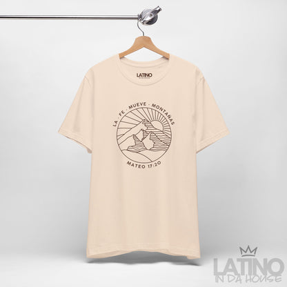 “La Fe Mueve Montañas” T-Shirt | Faith