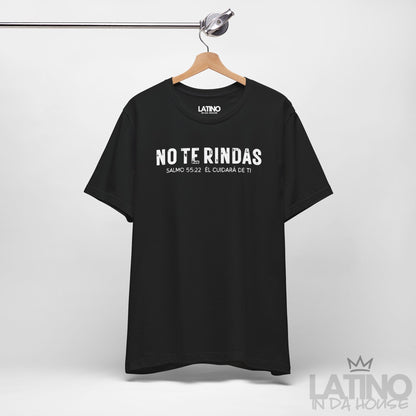 “No Te Rindas” Faith T-Shirt | Don’t Give Up