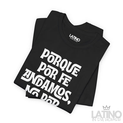 “Porque Por Fe Andamos” Faith T-Shirt