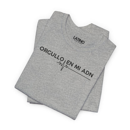 “Orgullo En Mi ADN” T-Shirt | Latino Power