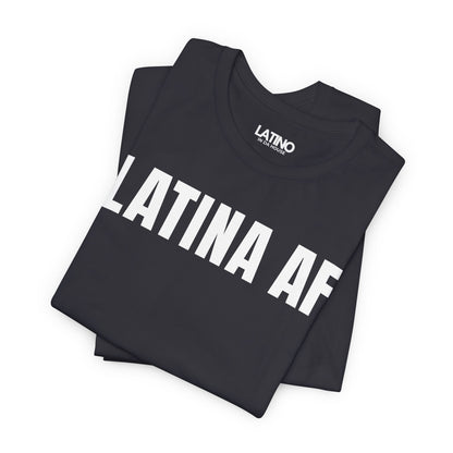 "LATINA AF" T-Shirt | Latina Power Tee