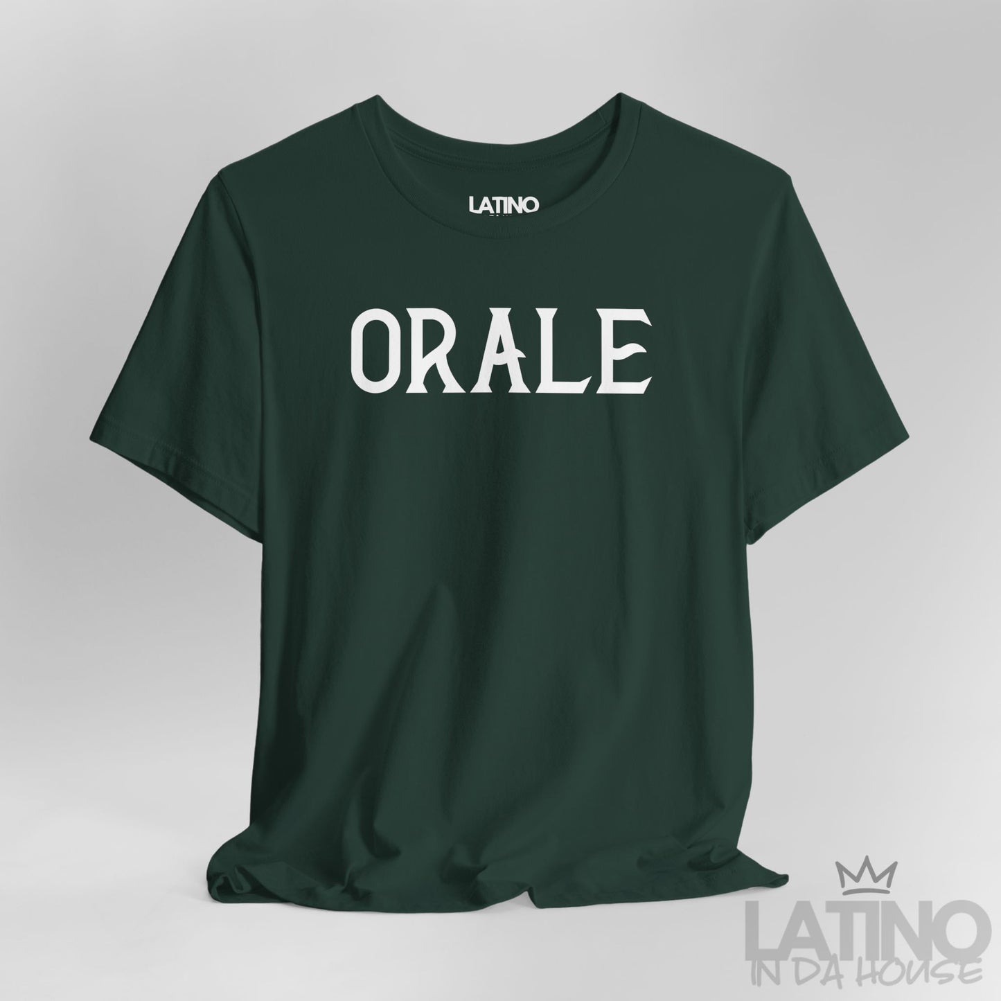 “ORALE” T-Shirt | Latino Tee