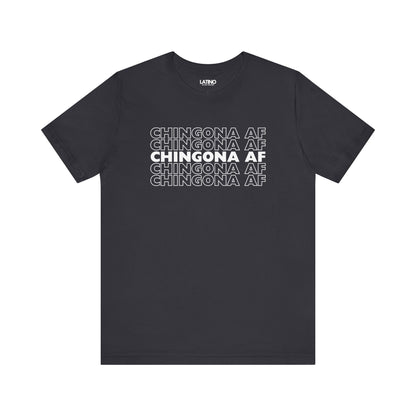 "Chingona AF" T-Shirt