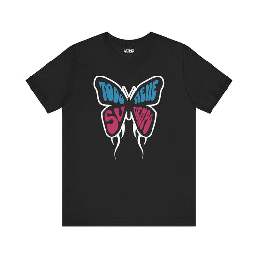 "Todo Tiene Su Tiempo Butterfly" T-Shirt