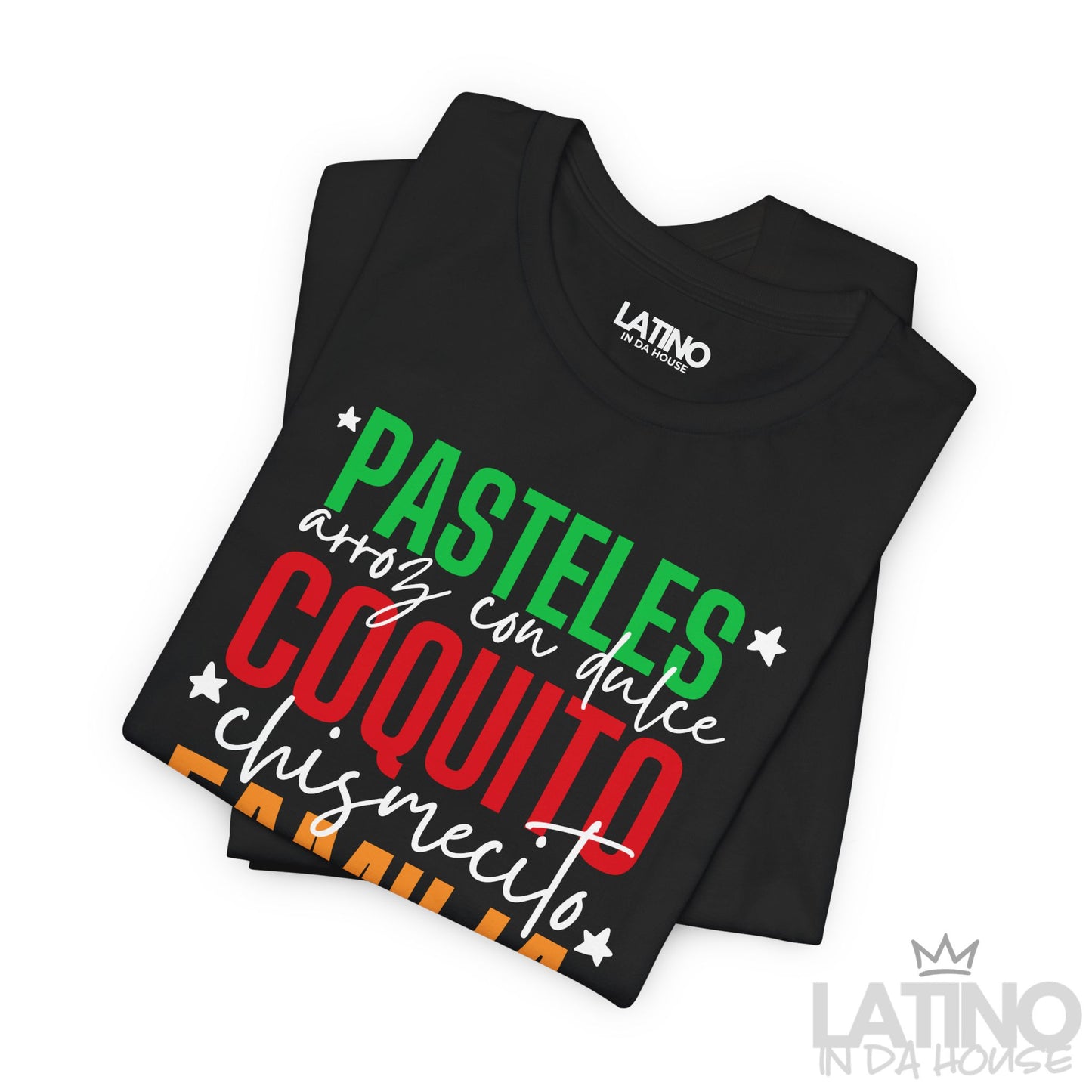 “Pasteles, Coquito, Familia” Holiday T-Shirt