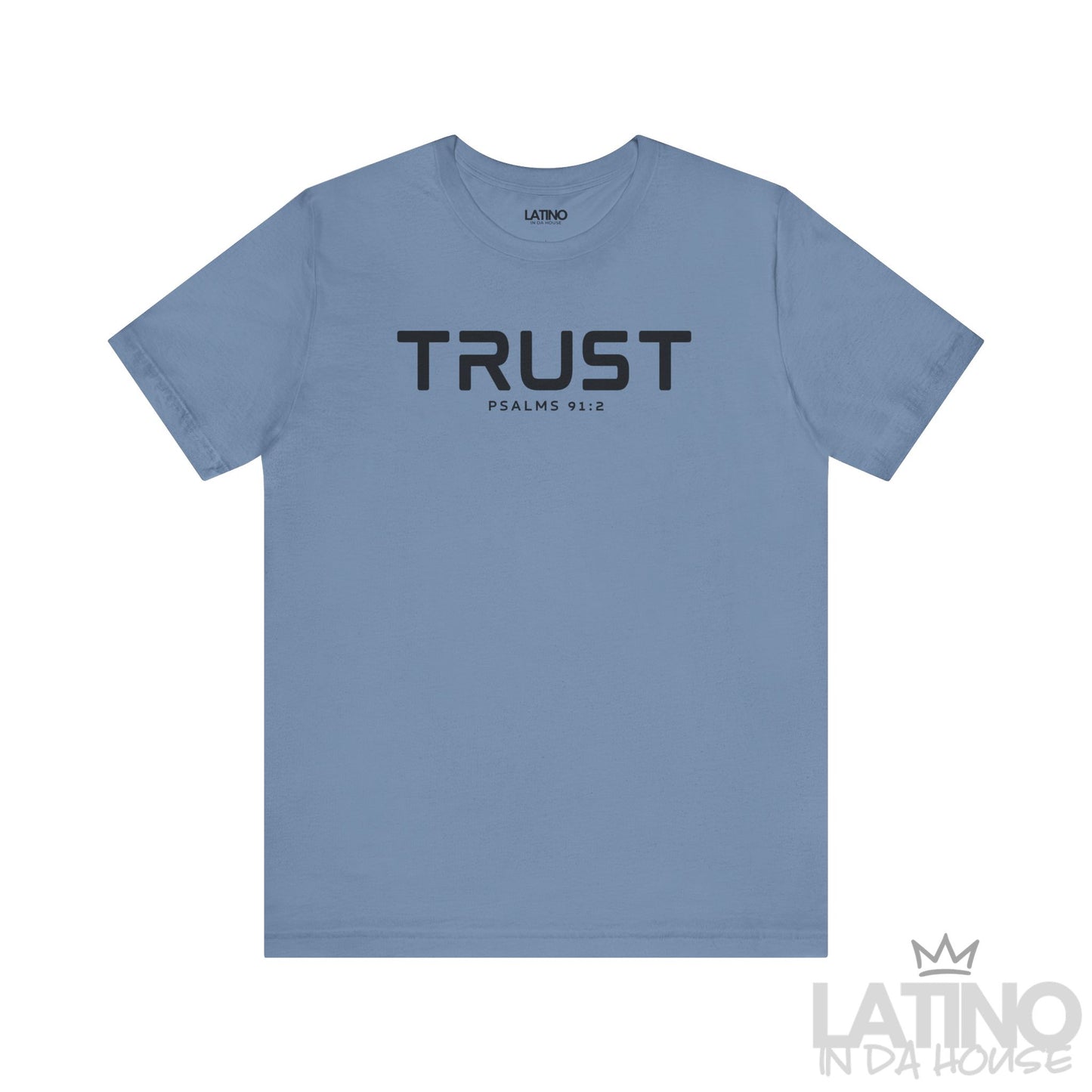TRUST T-Shirt | Psalms 91:2 Faith Tee