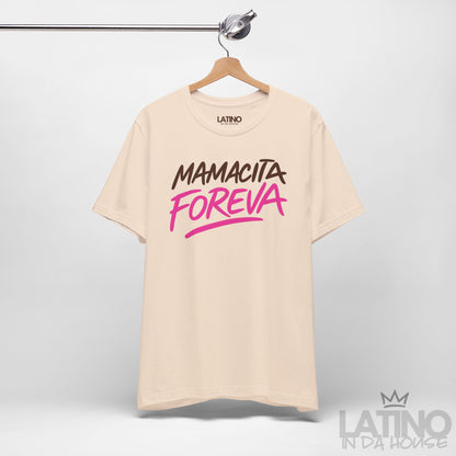 "Mamacita Foreva” T-Shirt | Latina Tee