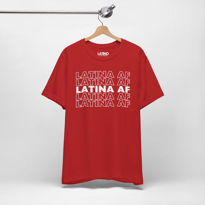 "Latina AF" T-Shirt | Latina Power Tee