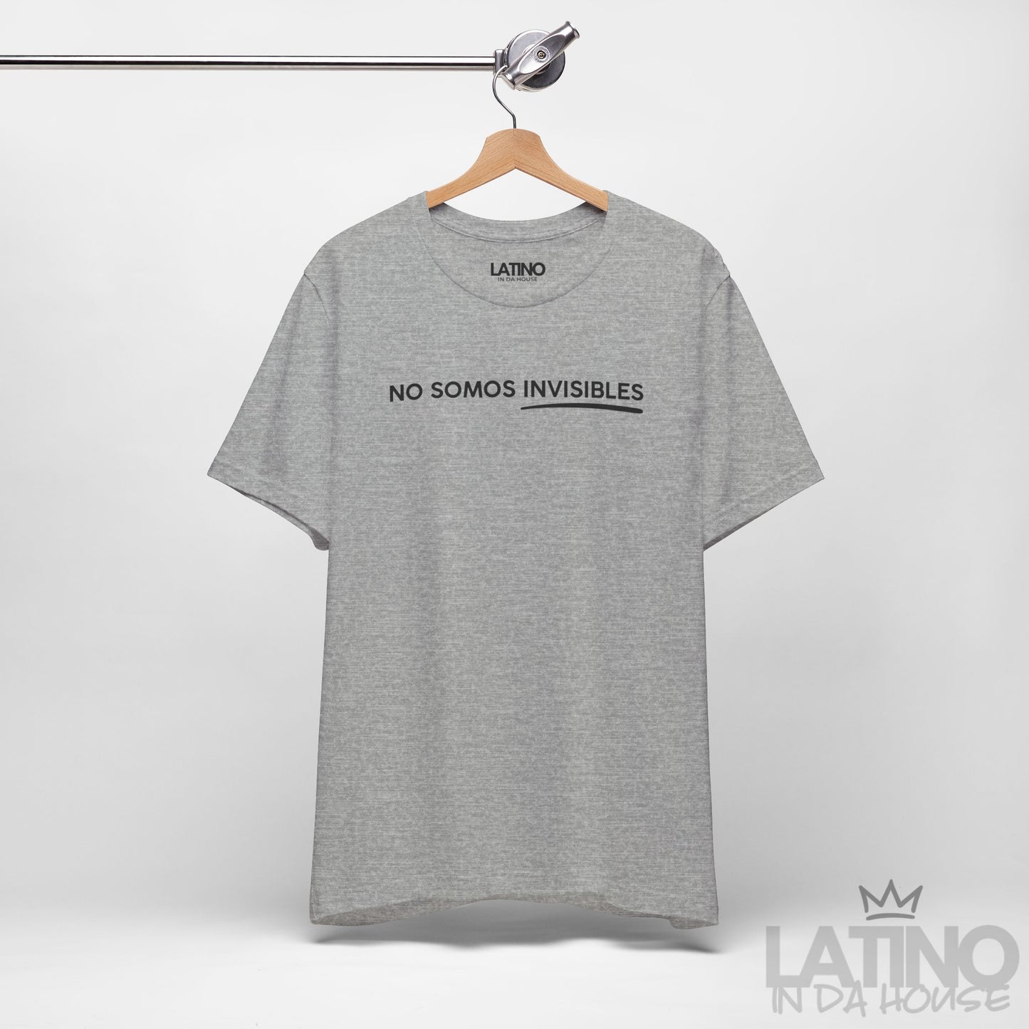 “No Somos Invisibles” T-Shirt | Latino Power
