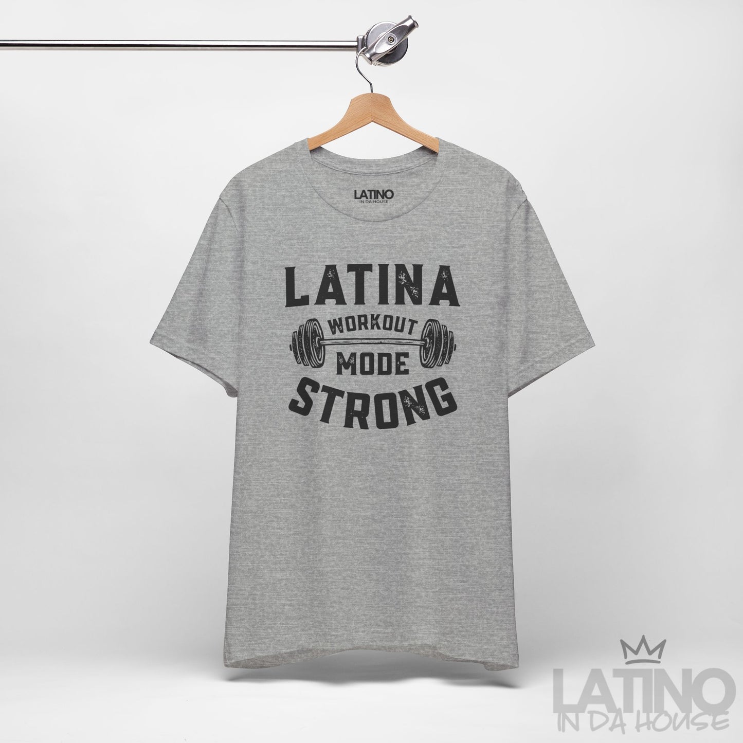 "Latina Strong Workout Mode" T-Shirt