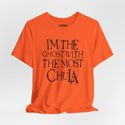 "I'm the Ghost with the Most Chula" T-Shirt