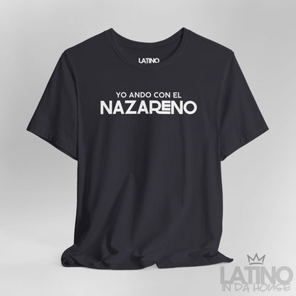 “Yo Ando Con El Nazareno” T-Shirt | Fe Tee