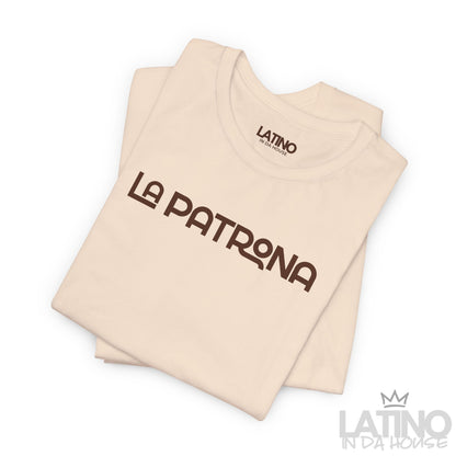 “LA PATRONA” T-Shirt | Latina Boss Tee