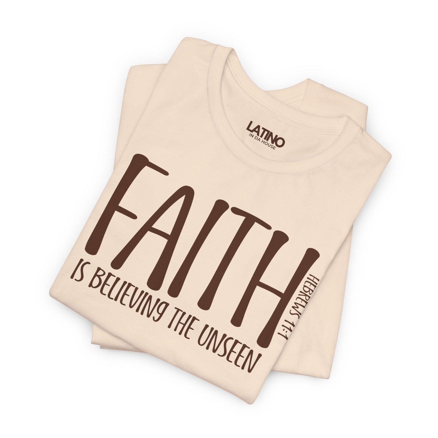 "FAITH” Hebrews 11:1 T-Shirt | Faith Tee