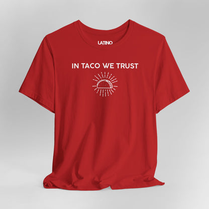 “In Taco We Trust” T-Shirt | Taco Tee