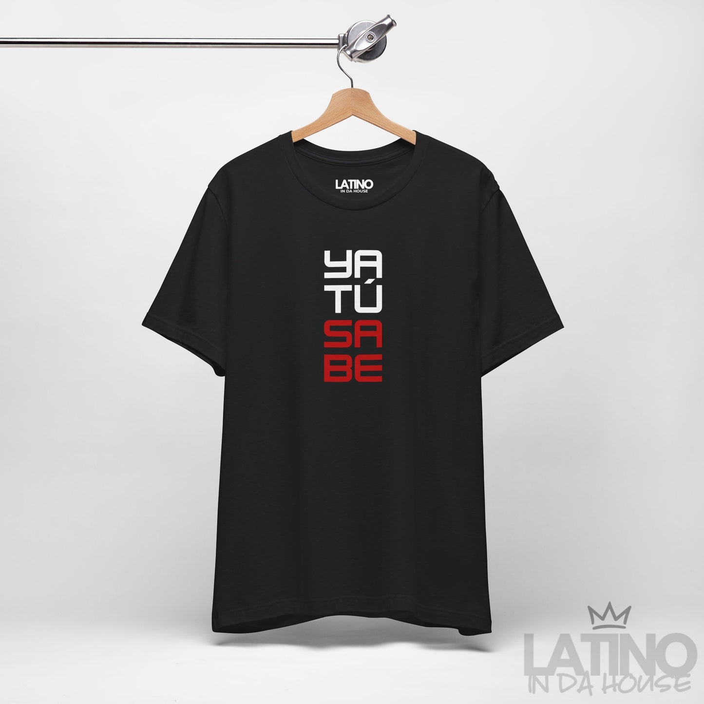 “Ya Tú Sabe” T-Shirt | Latino Tee