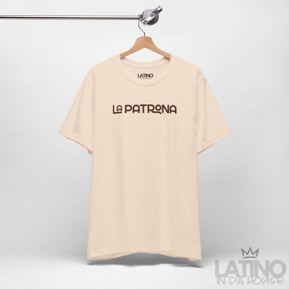 “LA PATRONA” T-Shirt | Latina Boss Tee