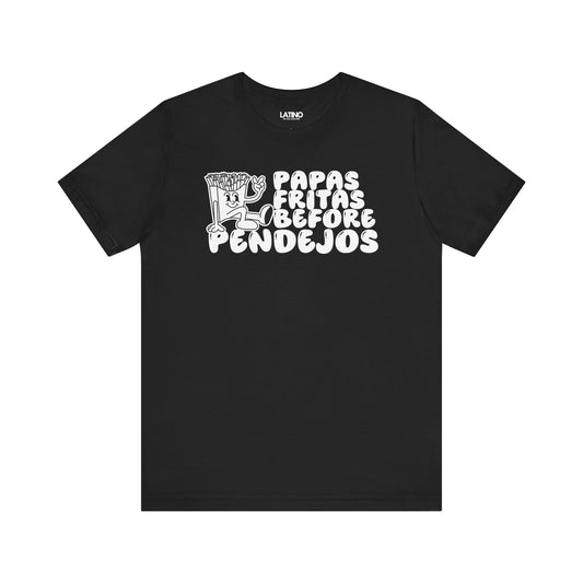 Black t-shirt with white text  papas frita before pendejos on a black background