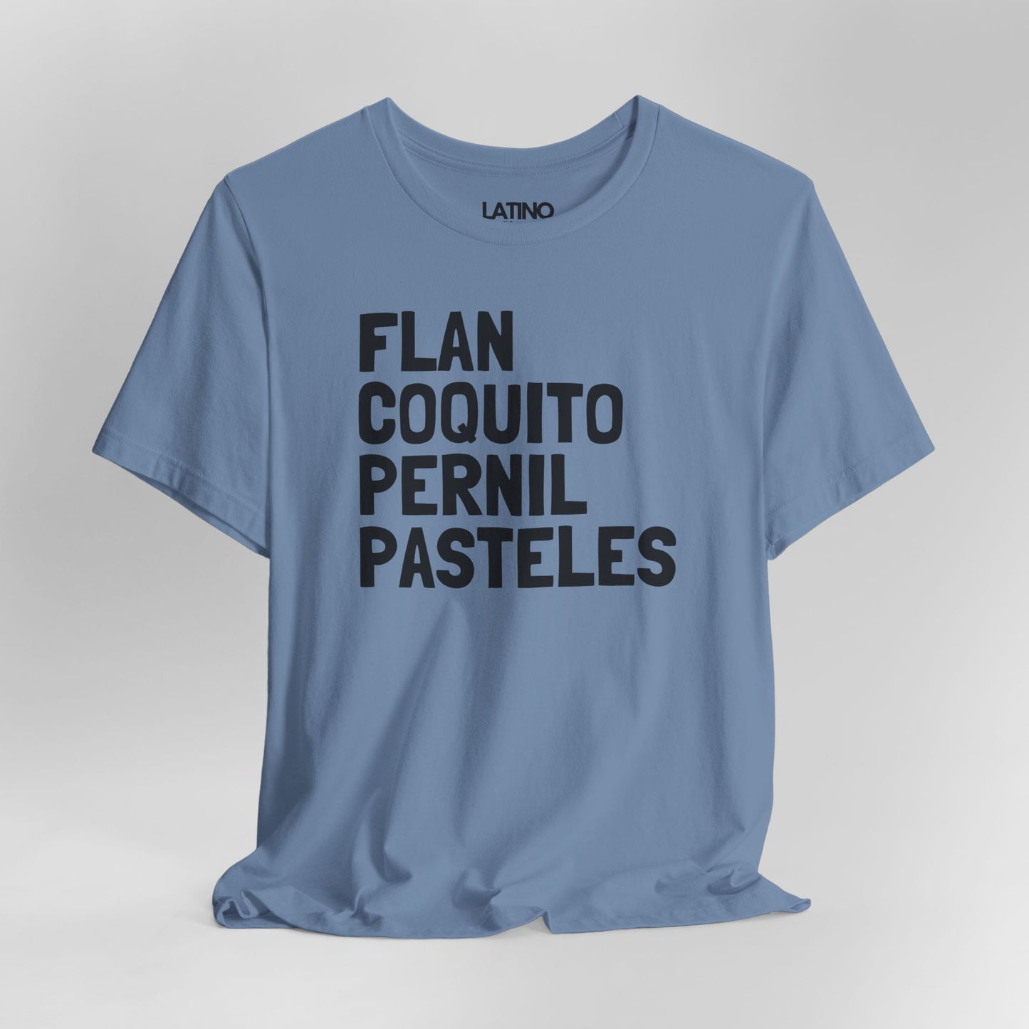 “Flan Coquito Pernil Pasteles” T-Shirt