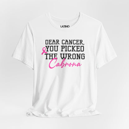 "Dear Cancer, You Picked the Wrong Cabrona" Breast Cancer Awareness T-Shirt