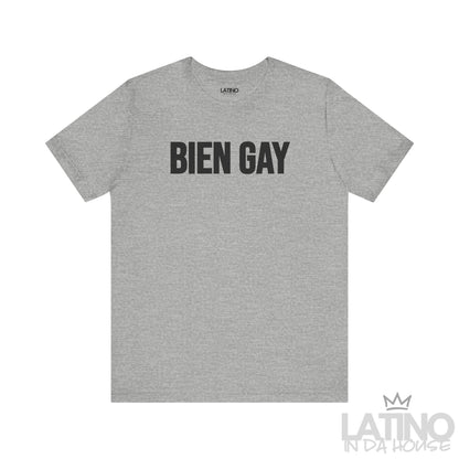“BIEN GAY” T-Shirt | Latino Pride Tee