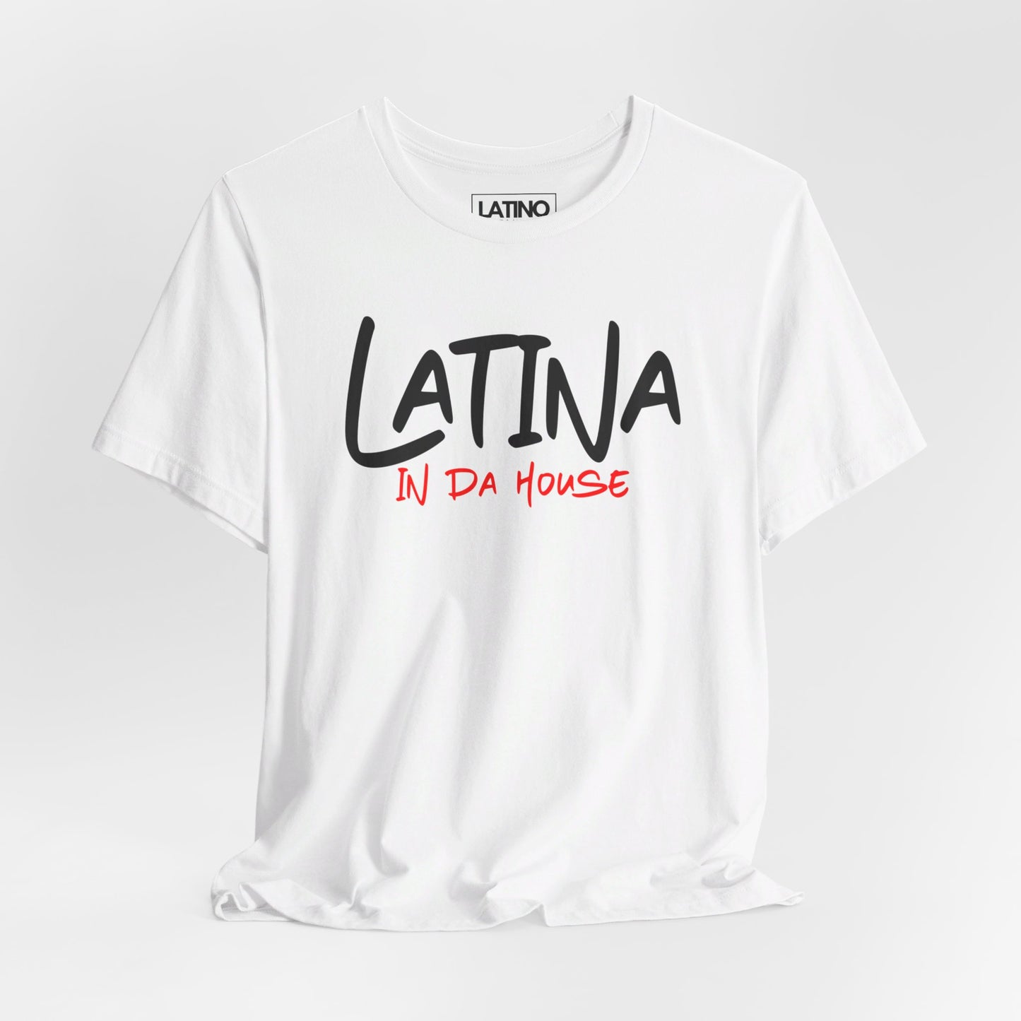 "Latina In Da House" Signature T-Shirt