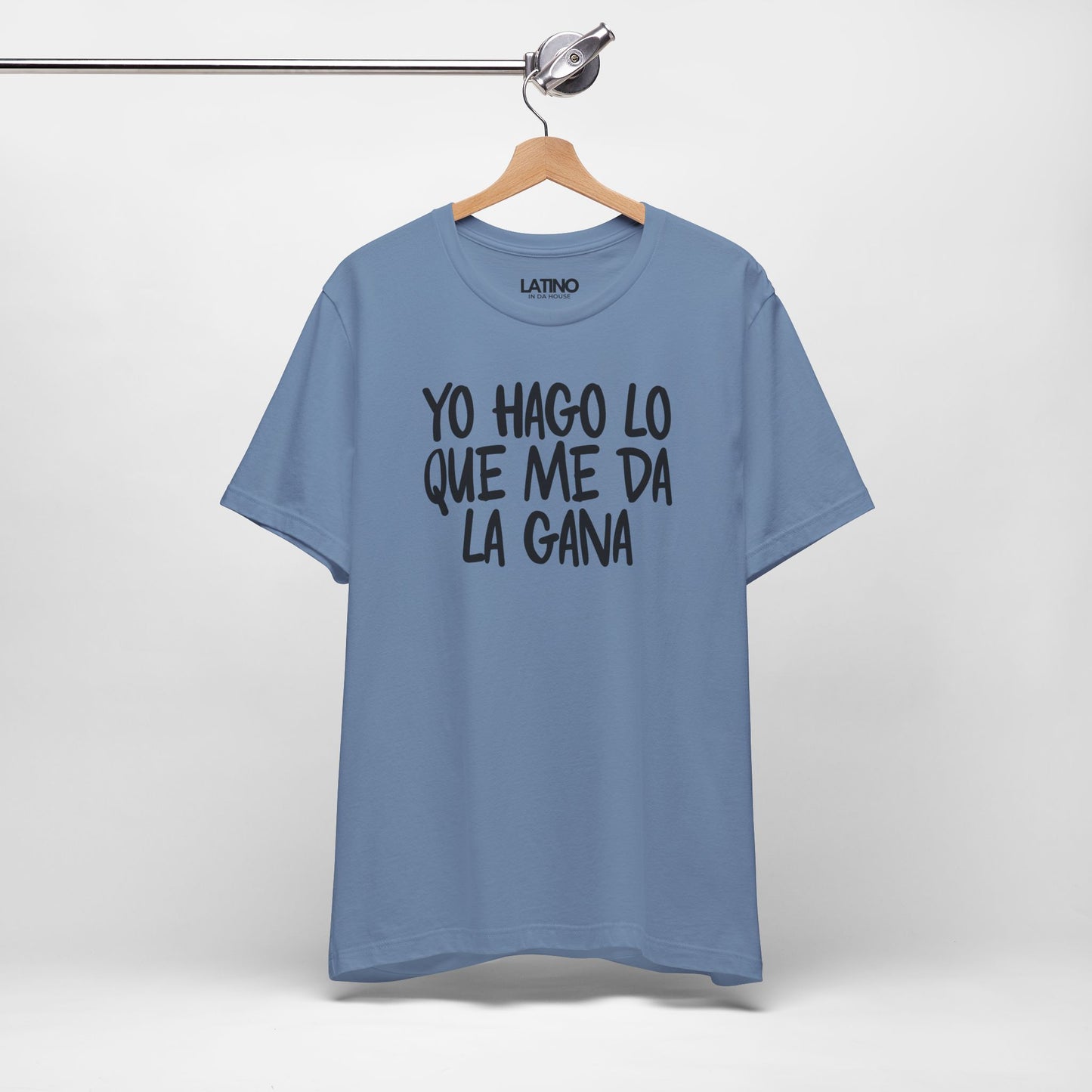 “Yo Hago Lo Que Me Da La Gana” T-Shirt