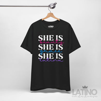 "She Is Beauty Grace Latina" T-Shirt