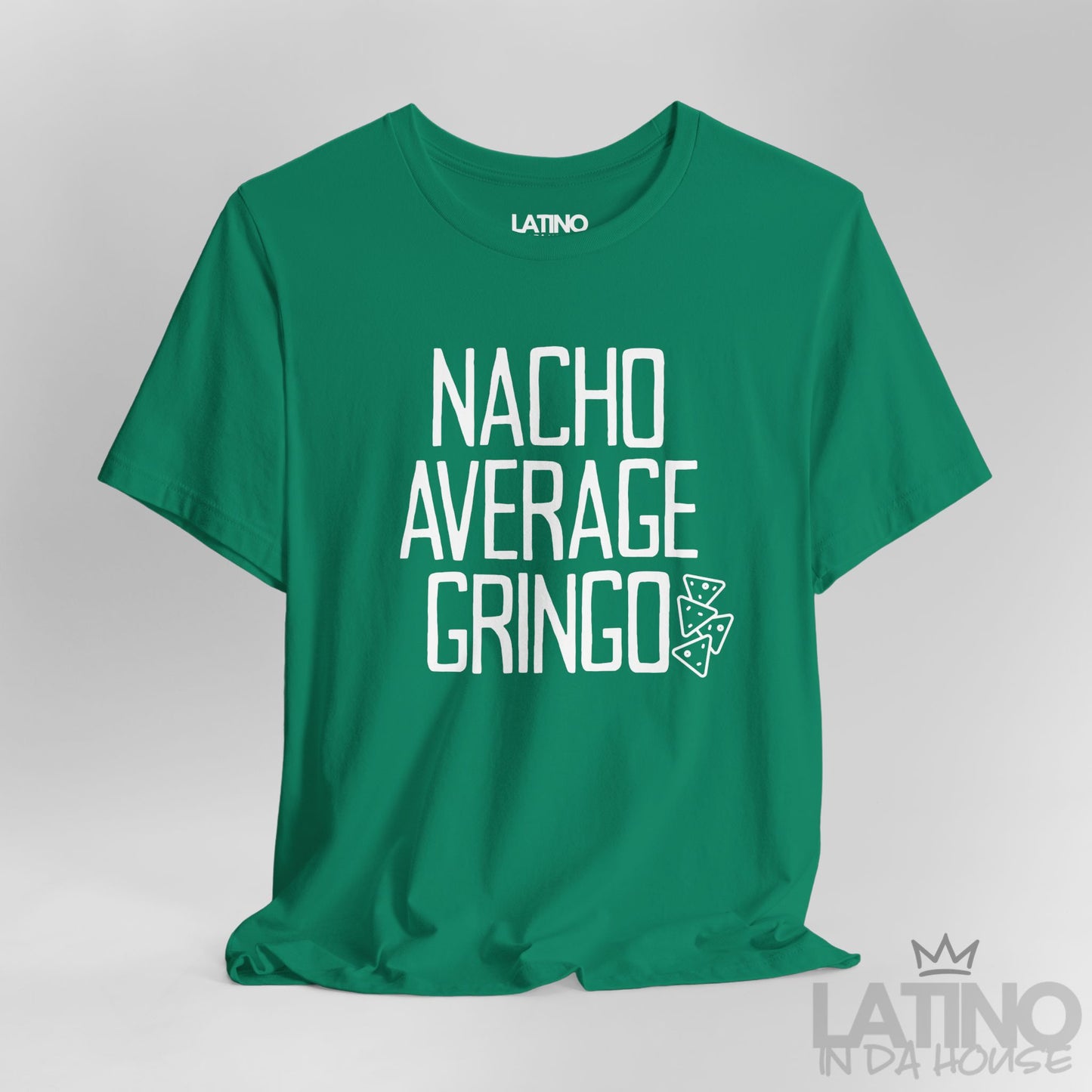 "Nacho Average Gringo" T-Shirt