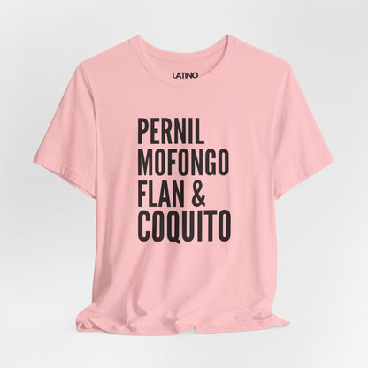 Pernil, Mofongo, Flan & Coquito T-Shirt