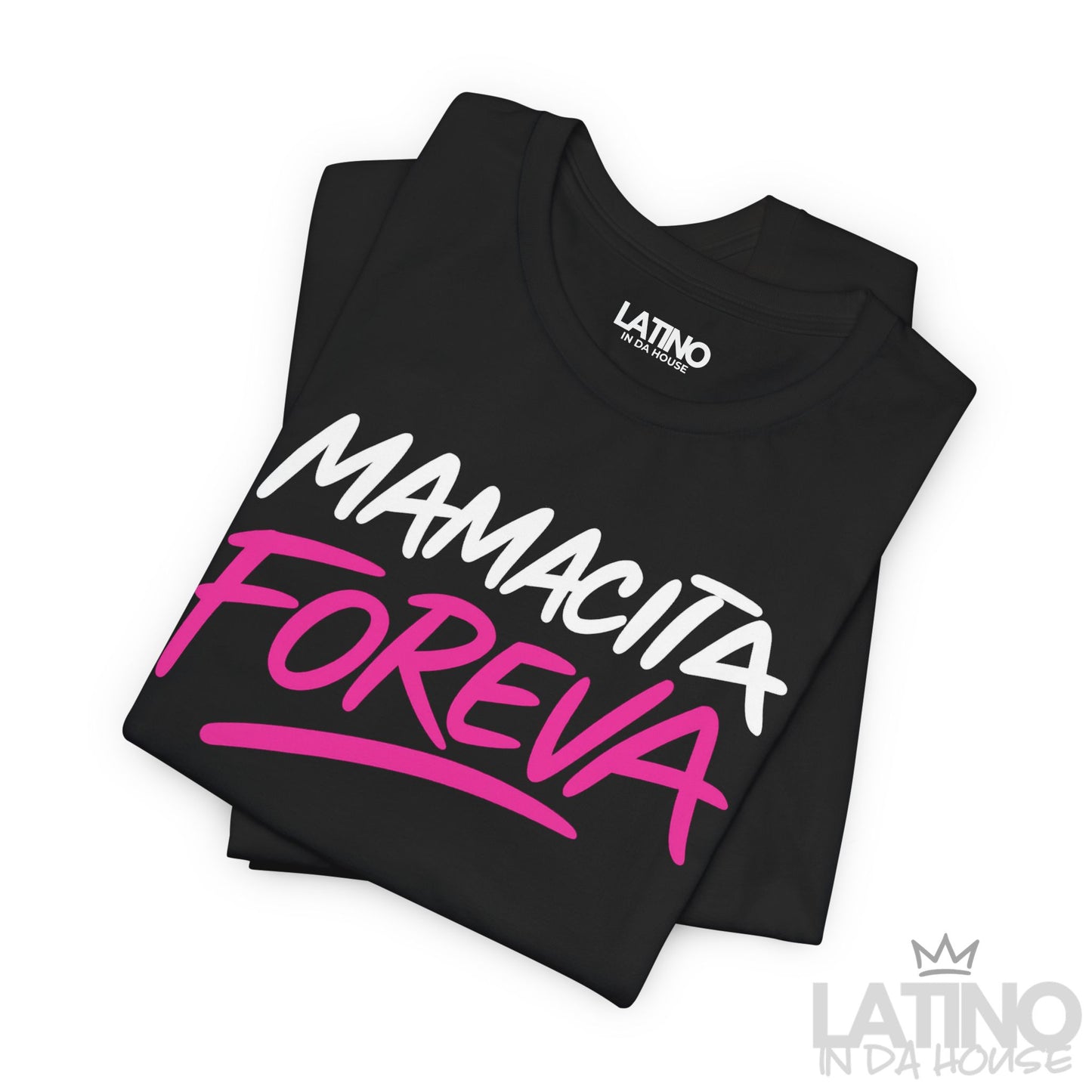 "Mamacita Foreva” T-Shirt | Latina Tee