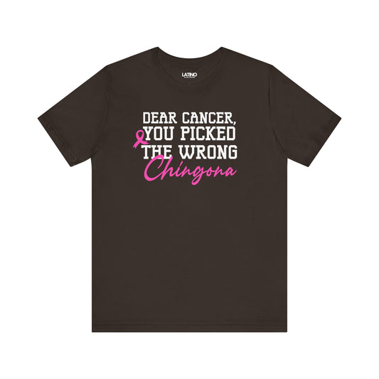 "Dear Cancer, You Picked the Wrong Chingona" Breast Cancer Awareness T-Shirt