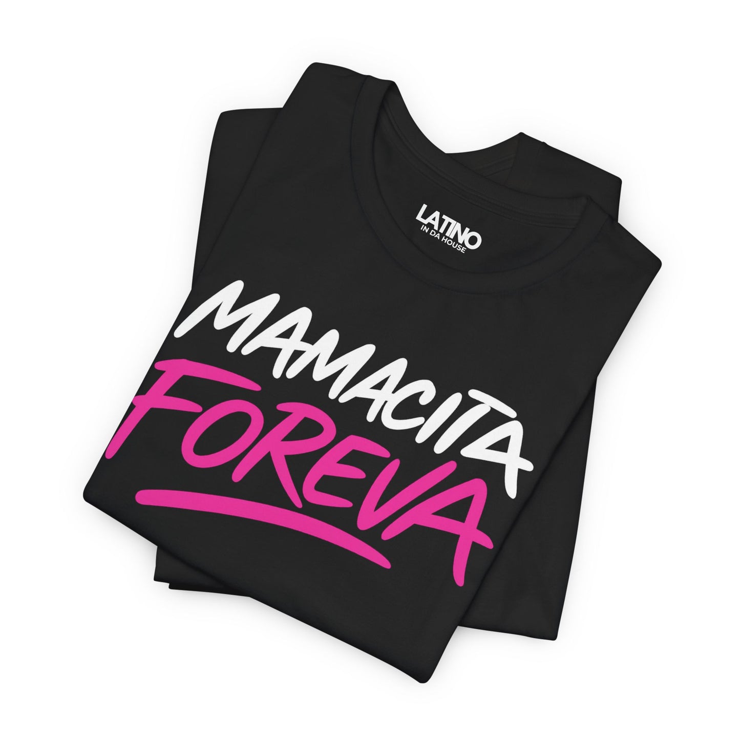 "Mamacita Foreva” T-Shirt | Latina Tee