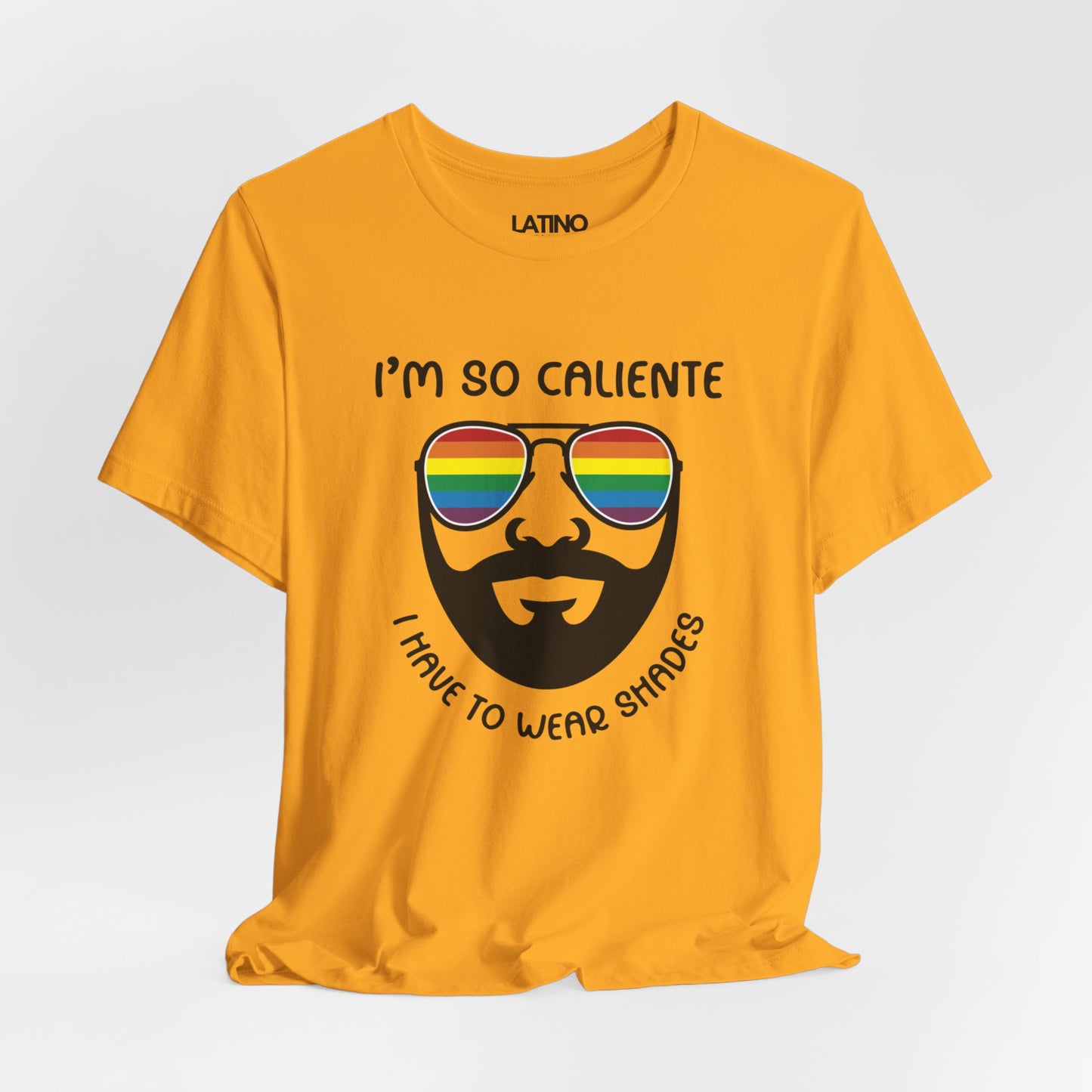 I'm So Caliente Rainbow Shades T-Shirt