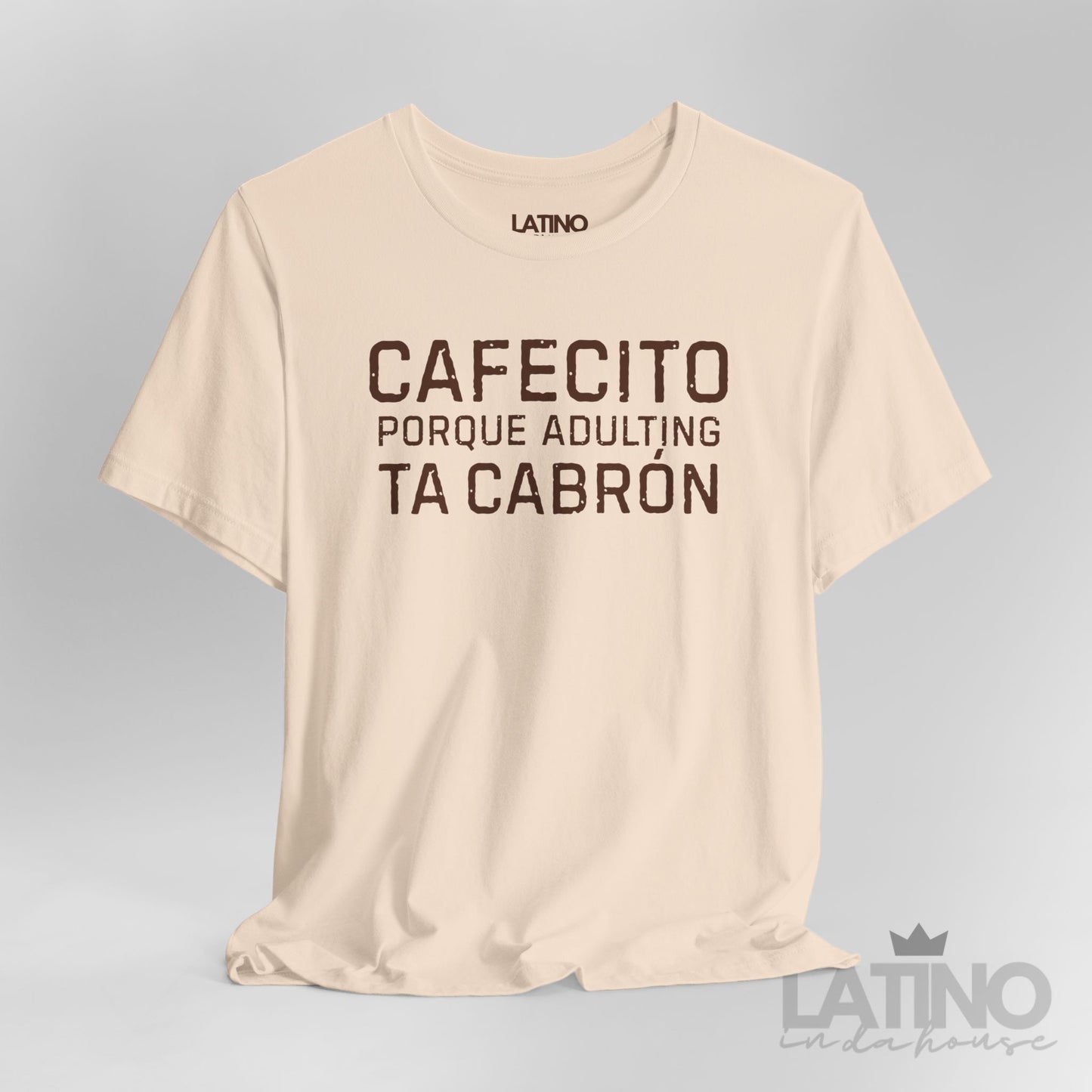 “Cafecito Adulting Ta Cabrón” T-Shirt