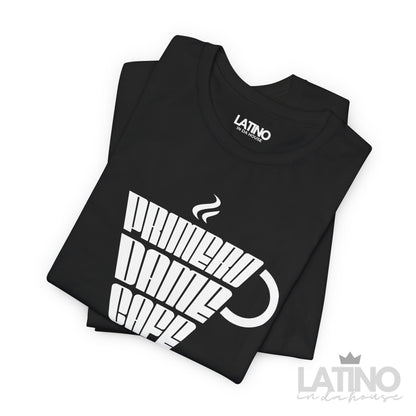 Primero Dame Café T-Shirt | Cafecito Tee