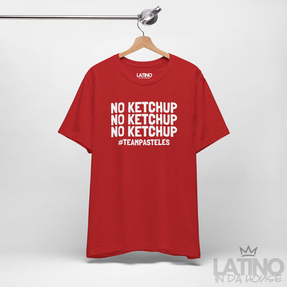 “NO KETCHUP” T-Shirt | #TeamPasteles Tee
