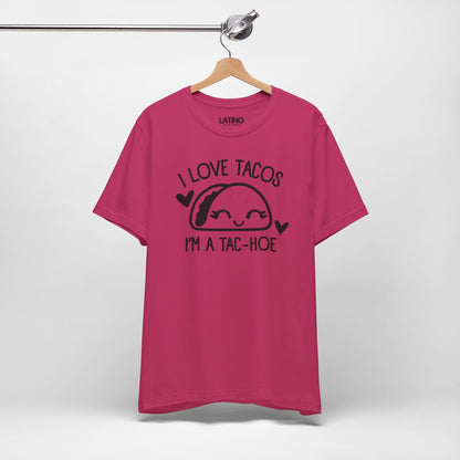 "I'm A Taco-Hoe" T-Shirt | Taco Tee