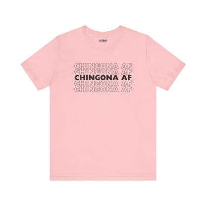 "Chingona AF" T-Shirt